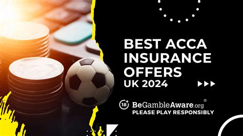 Best Acca Insurance Offers 2024 .